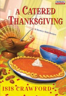 A Catered Thanksgiving A Catered Thanksgiving