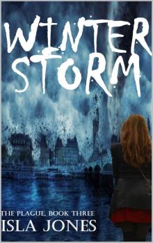 The Plague (Book 3): Winter Storm