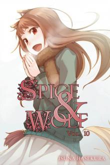 Spice and Wolf, Vol. 10 Spice and Wolf, Vol. 10