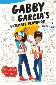 Gabby Garcia's Ultimate Playbook #3 Gabby Garcia's Ultimate Playbook #3