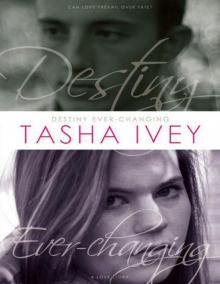 Destiny Ever-Changing Destiny Ever-Changing