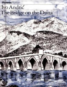 The Bridge on the Drina - PDFDrive.com The Bridge on the Drina - PDFDrive.com