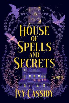 House of Spells and Secrets House of Spells and Secrets