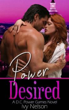 Power Desired (D.C. Power Games Book 1) Power Desired (D.C. Power Games Book 1)