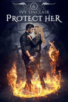 Protect Her: Part 6