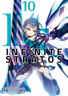 Infinite Stratos: Volume 10 Infinite Stratos: Volume 10
