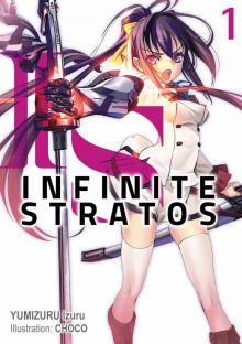 Infinite Stratos, Volume 1 Infinite Stratos, Volume 1