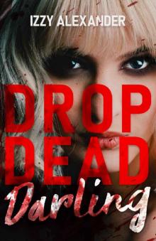 Drop Dead, Darling: A Crime Romance