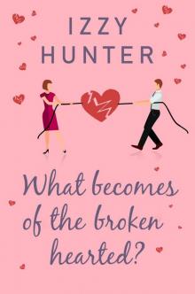 What Becomes of the Broken Hearted? What Becomes of the Broken Hearted?