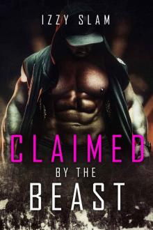 Claimed by the Beast Claimed by the Beast