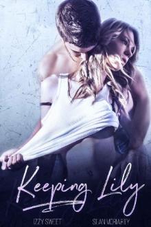 Keeping Lily: A Dark Romance