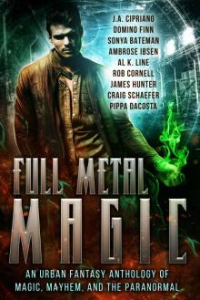 Full Metal Magic: An Urban Fantasy Anthology Full Metal Magic: An Urban Fantasy Anthology