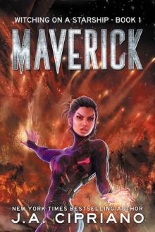 Maverick: A Supernatural Space Opera Novel (Witching on a Starship Book 1)