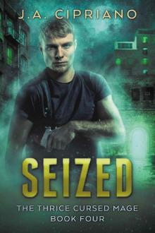 Seized_An Urban Fantasy Novel