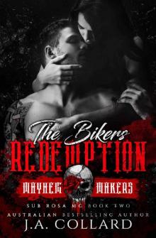 The Bikers Redemption: Sub Rosa MC - Book 2.