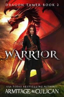 Warrior (Dragon Tamer Book 2) Warrior (Dragon Tamer Book 2)