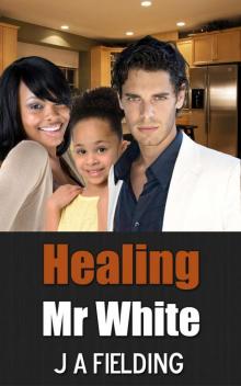 Healing Mr White