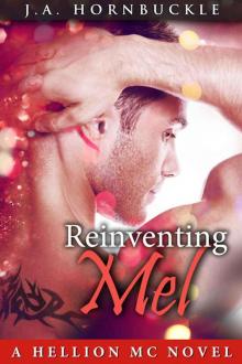 Reinventing Mel: A Hellion MC Novel