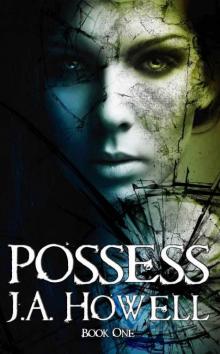 Possess (The Possess Saga)