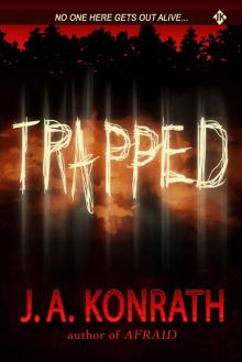Trapped (The Konrath Dark Thriller Collective Book 4)
