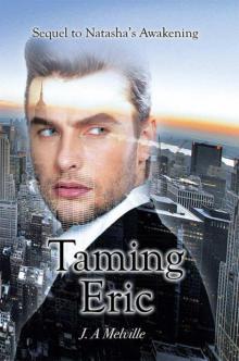 Taming Eric