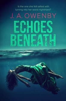 Echoes Beneath (The Truth Series Book 2)