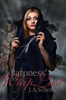 A Baroness' Whip Lust A Baroness' Whip Lust