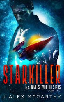Starkiller (In A Universe Without Stars Book 2)