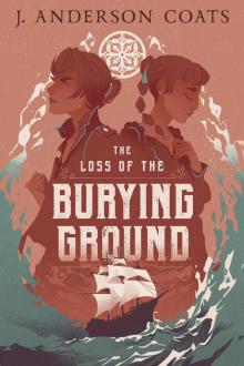 The Loss of the Burying Ground The Loss of the Burying Ground