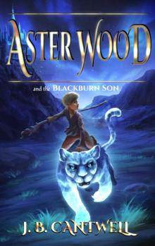 Aster Wood and the Blackburn Son Aster Wood and the Blackburn Son