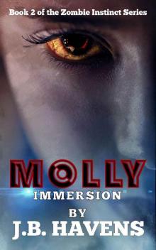Molly: Immersion (Zombie Instinct Book 2) Molly: Immersion (Zombie Instinct Book 2)