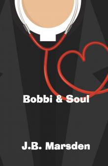 Bobbi and Soul Bobbi and Soul