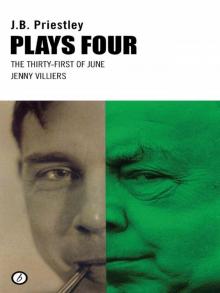 Priestley Plays Four