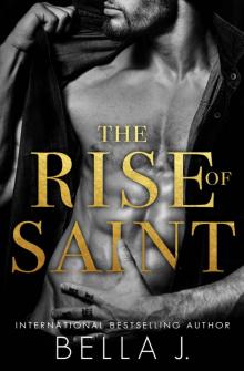 The Rise of Saint The Rise of Saint