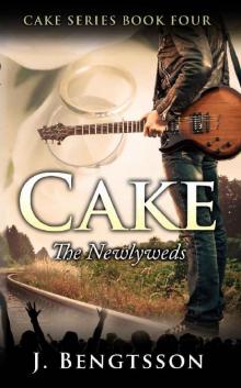 Cake: The Newlyweds: Cake Series Book Four