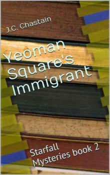 Yeoman Square's Immigrant: Starfall Mysteries book 2
