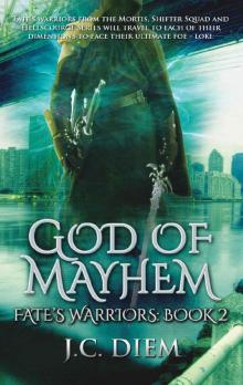 God Of Mayhem (Fate's Warriors Book 2) God Of Mayhem (Fate's Warriors Book 2)