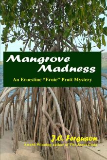 Mangrove Madness: An Ernestine 