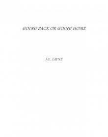 Going Back or Going Home