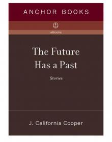 The Future Has a Past