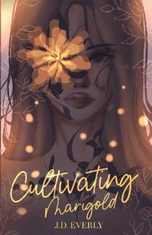 Cultivating Marigold Cultivating Marigold