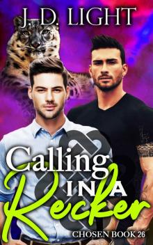 Calling in a Recker: Chosen Book 26 Calling in a Recker: Chosen Book 26