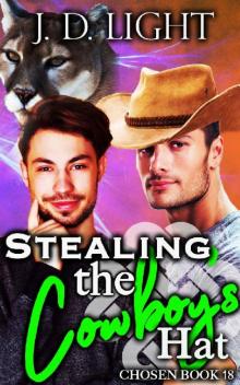 Stealing the Cowboy's Hat: Chosen Book 18 Stealing the Cowboy's Hat: Chosen Book 18