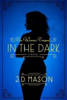 The Woman Trapped in the Dark The Woman Trapped in the Dark