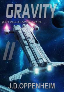 Gravity (Jolo Vargas Space Opera Series Book 2)