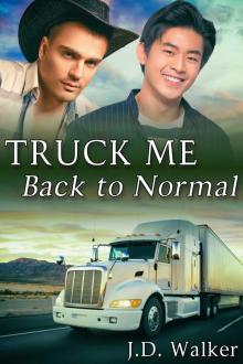 Truck Me Back to Normal Truck Me Back to Normal