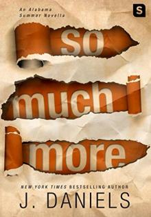 So Much More