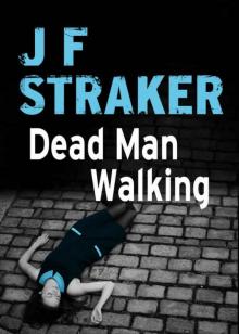 Dead Man Walking Dead Man Walking
