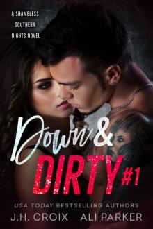 Down and Dirty [1]_A Bad Boy Romantic Suspense_Shameless Southern Nights