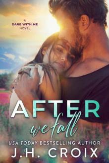 After We Fall (Dare With Me Series Book 6)